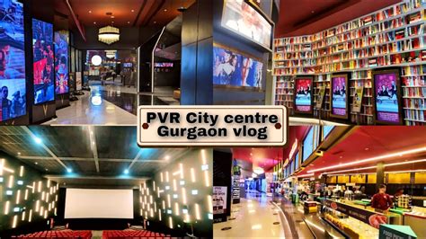 pvr city centre gurgaon photos|PVR City Centre, Gurgaon .
